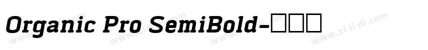 Organic Pro SemiBold字体转换